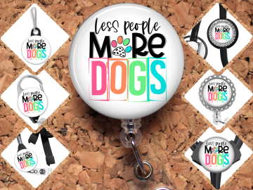 Less People More Dogs Badge Reel Id Holder 8095