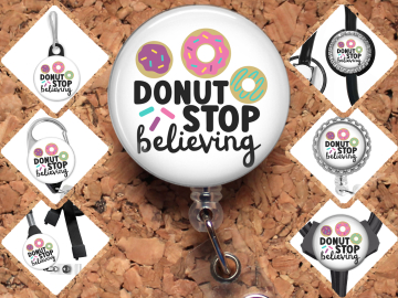 Donut - Don't Stop Believing -  Badge Reel Id Holder - 8157