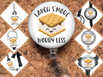 Smore - Laugh More Worry Less -  Badge Reel Id Holder - 8159