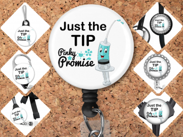 Needle Badge Reel Id Holder ~ Just The Tip Pinky Promise Phlebotomy Badge Pin, Magnet, Lanyard, Stethoscope Tag 8169