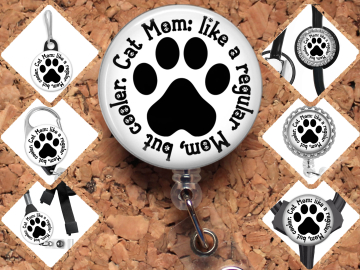 Cat Mom Badge Reel Id Holder, Badge Pin, Magnet, Lanyard, Stethoscope Tag 8183