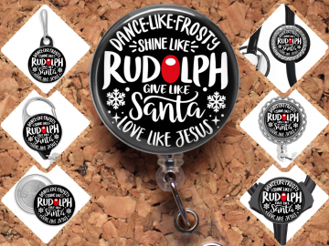 Dance Like Frosty, Shine Like Rudolph, Give Like Santa, Love Like Jesus Badge Reel Id Holder, Badge Pin, Magnet, Lanyard, Stethoscope Tag 8203