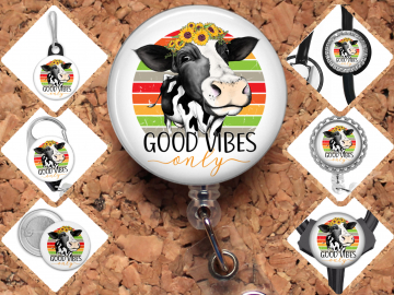Good Vibes Cow Badge Reel Id Holder, Badge Pin, Magnet, Lanyard, Stethoscope Tag 8228