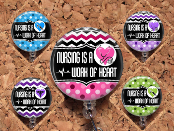 Nurse Badge Reel ID Holder, Lanyard, Carabiner, Stethoscope Tag, Yoke Tag, Nursing is a Work of the Heart, Gift for Nurses, Medical  Mylar