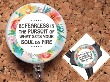 Be Fearless Badge Reel ID Holder, Retractable ID Holder, Lanyard, Carabiner, Stethoscope Tag, Fits Littmann, Student Gift, Mylar