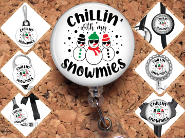 Chillin with my Snowmies Badge Reel, Retractable Lanyard Badge Holder, Carabiner, Christmas Id Holder,  Gift for Nurses Mylar 8061