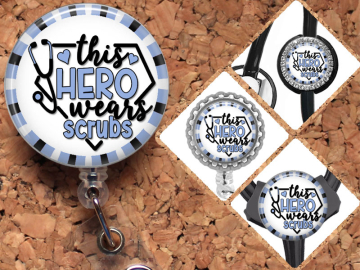 This Hero Wears Srubs Badge Reel, Lanyard, Stethoscope Tag, Yoke Tag, Carabiner